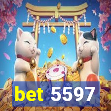 bet 5597